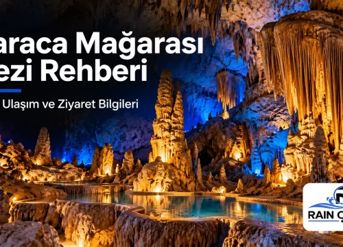 Karaca Mağarası Gezi Rehberi: 2026 Giriş Ücreti, Ulaşım ve Güncel Ziyaret Durumu