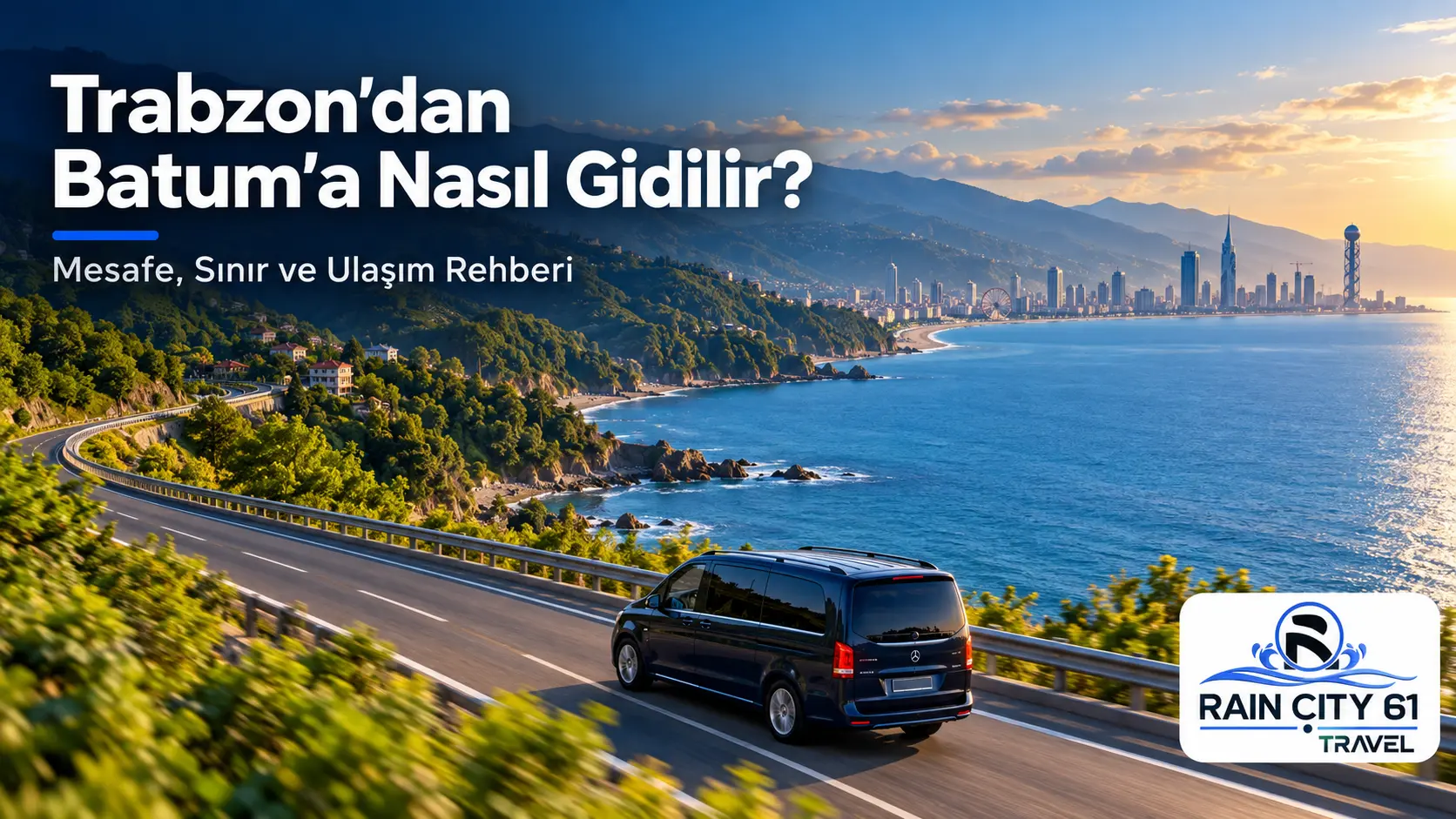 Trabzon’dan Batum’a Nasıl Gidilir